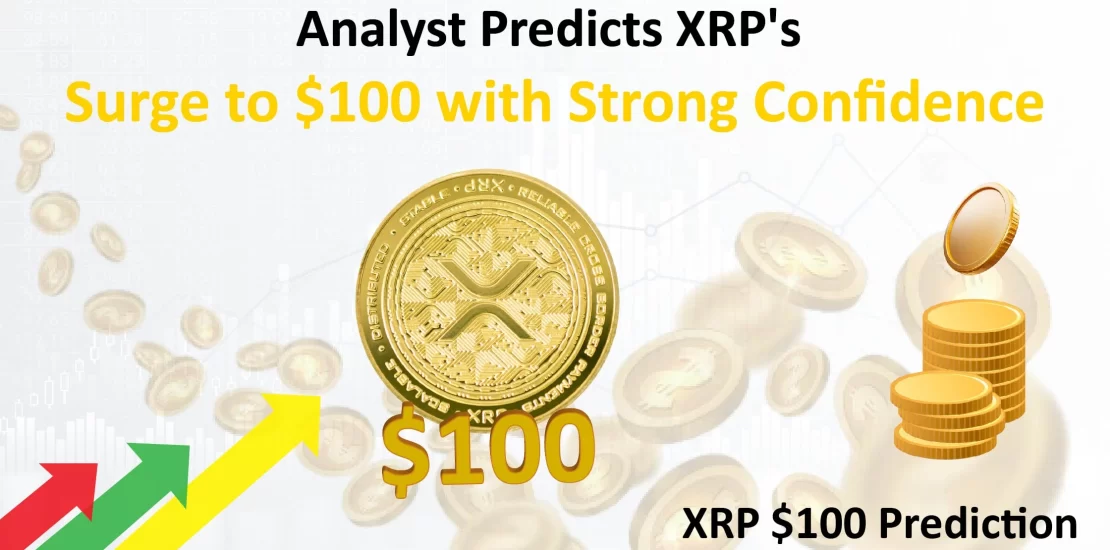 XRP $100 prediction